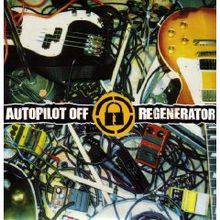 Autopilot Off : Regenerator